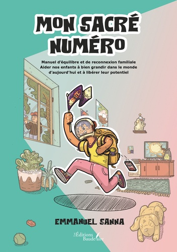 sanna-emmanuel-mon-sacre-numero-manuel-d-equilibre-et-de-reconnexion-familiale_0
