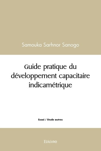 sanogo-samouka-sarhnor-guide-pratique-du-developpement-capacitaire-indicametrique_0