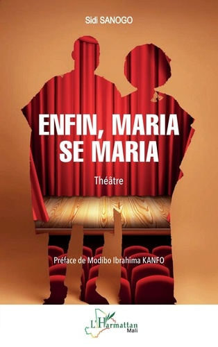 sanogo-sidi-kanfo-modibo-ibrahima-enfin-maria-se-maria_0