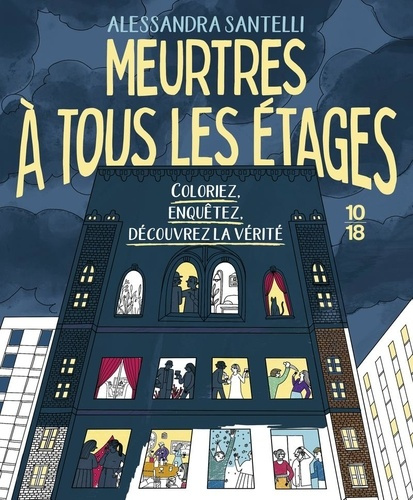 santelli-alessandra-meurtres-a-tous-les-etages-coloriez-enquetez-decouvrez-la-verite_0