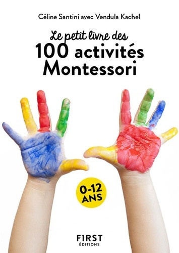 santini-kachel-petit-livre-de-100-activites-montessori-a-la-maison-2e-ed_0