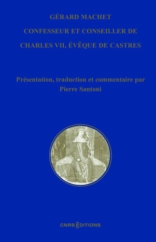 santoni-pierre-gerard-machet-confesseur-et-conseiller-de-charles-vii-eveque-que-de-castres-c-1380-1448_0