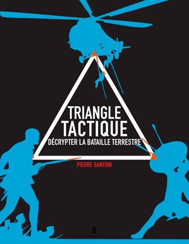santoni-pierre-triangle-tactique-decrypter-la-bataille-terrestre_0