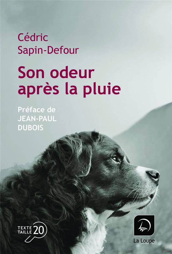 sapin-defour-cedric-3b-dubois-jean-paul-son-odeur-apres-la-pluie-edition-en-gros-caracteres_0