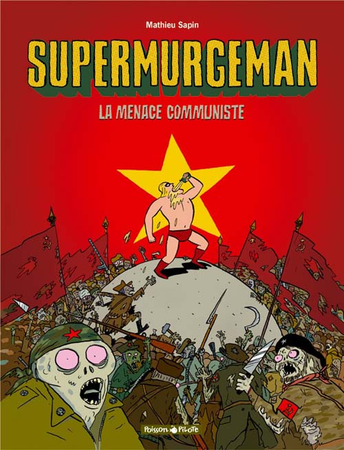 sapin-mathieu-3b-chedru-delphine-supermurgeman-tome-2-la-menace-communiste_0