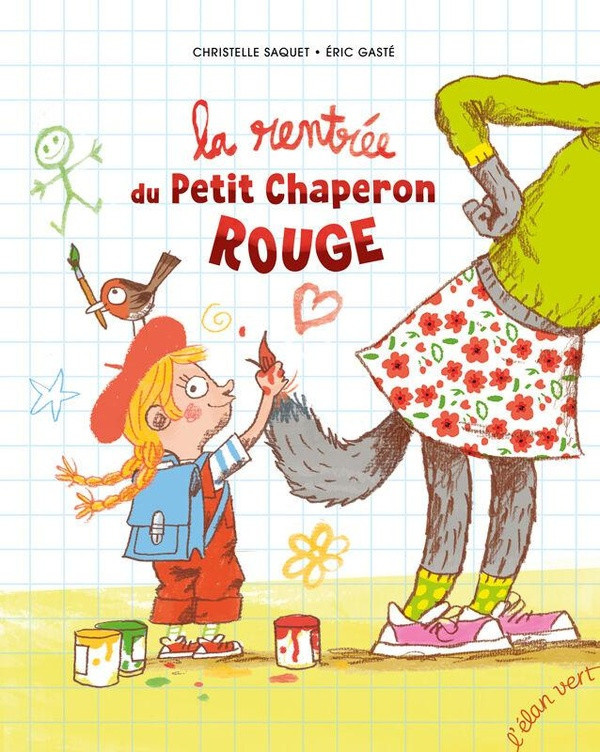 saquet-christelle-gaste-eric-la-rentree-du-petit-chaperon-rouge_0