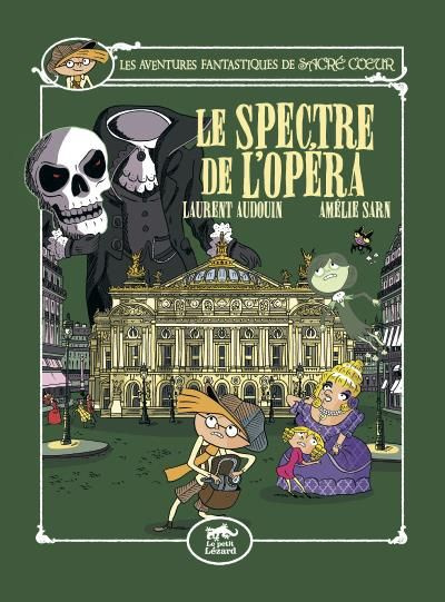 sarn-amelie-3b-audouin-laurent-les-aventures-fantastiques-de-sacre-coeur-le-spectre-de-l-opera_0