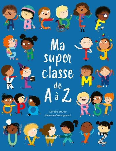 saudo-grandgirard-ma-super-classe-de-a-a-z-a-partir-de-5-ans_0