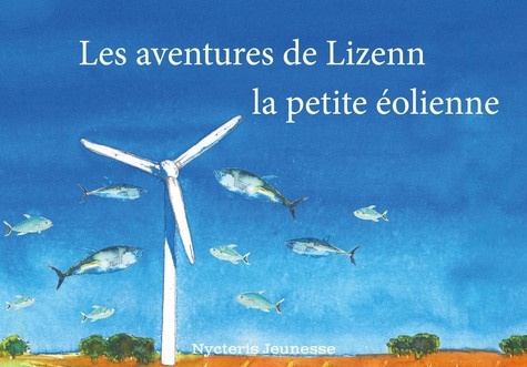 sauge-merle-jacques-morato-patricia-les-aventures-de-lizenn-la-petite-eolienne_0
