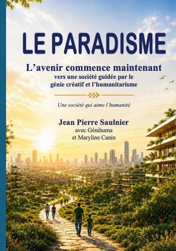 saulnier-jean-pierre-paradisme-l-avenir-commence-maintenant_0