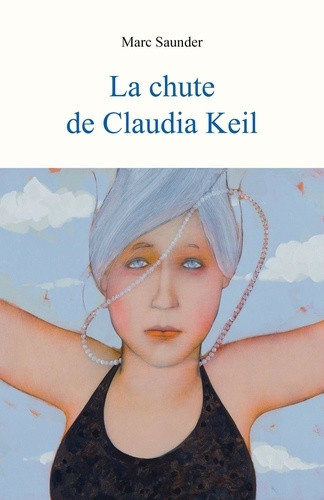 saunder-marc-la-chute-de-claudia-keil_0