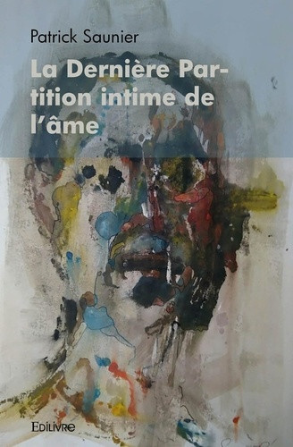 saunier-patrick-la-derniere-partition-intime-de-l-ame_0