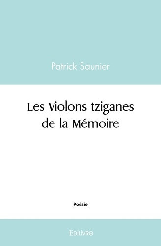 saunier-patrick-les-violons-tziganes-de-la-memoire_0