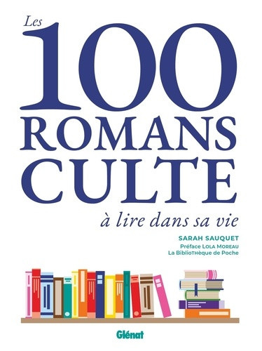 sauquet-sarah-serroy-anne-100-romans-culte_0