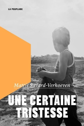 savard-verhoeven-mattis-une-certaine-tristesse_0