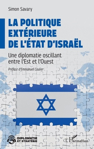 savary-simon-caulier-emmanuel-la-politique-exterieure-de-l-etat-d-israel-une-diplomatie-oscillant-entre-l-est-et-l-ouest_0