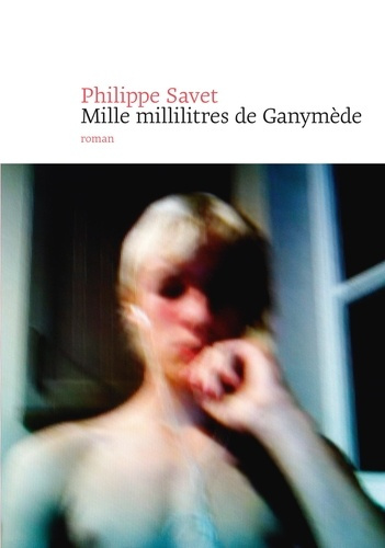 savet-philippe-mille-millilitres-de-ganymede_0