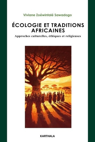 sawadogo-viviane-zoewintale-ecologie-et-traditions-africaines-approches-culturelles-ethiques-et-religieuses_0