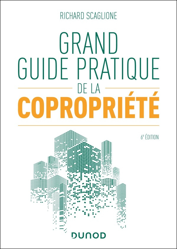 scaglione-richard-grand-guide-pratique-de-la-copropriete-6e-ed_0
