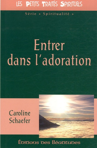 schaefer-caroline-entrer-dans-l-adoration_0