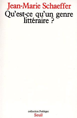 schaeffer-jean-marie-qu-est-ce-qu-un-genre-litteraire_0