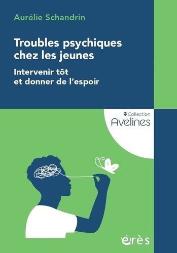 schandrin-aurelie-troubles-psychiques-chez-les-jeunes-intervenir-tot-et-donner-de-l-espoir_0