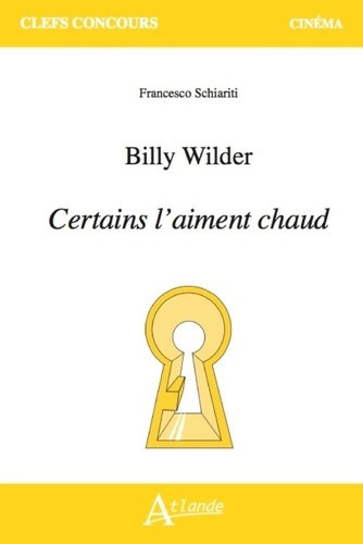 schiariti-francesco-billy-wilder-certains-l-aiment-chaud_0