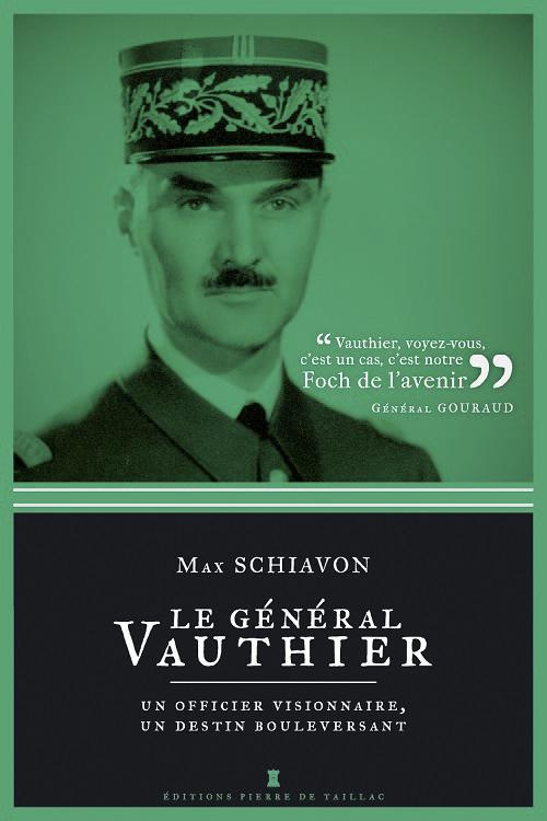 schiavon-max-le-general-vauthier-un-officier-visionnaire-un-destin-bouleversant_0