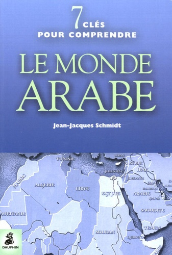 schmidt-jean-jacques-3b-lavenir-de-buffon-herve-sept-clefs-pour-comprendre-le-monde-arabe_0