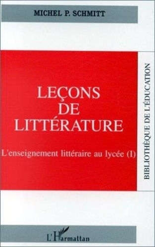 schmitt-marcel-lecons-de-litterature-tome-1-lecons-de-litterature_0