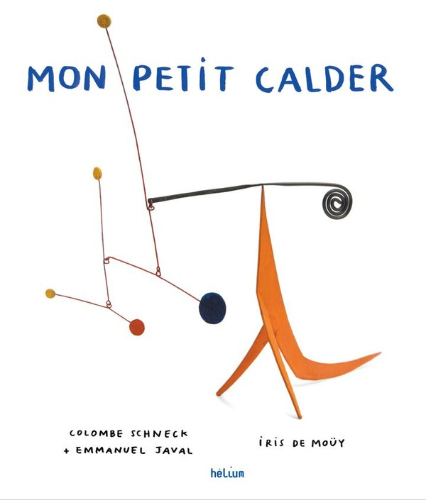 schneck-colombe-de-mouy-iris-javal-emmanuel-mon-petit-calder_0