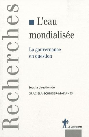 schneier-madanes-graciela-l-eau-mondialisee-la-gouvernance-en-question_0