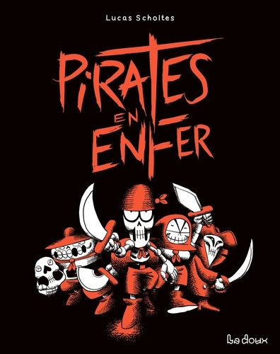 scholtes-lucas-pirates-en-enfer_0