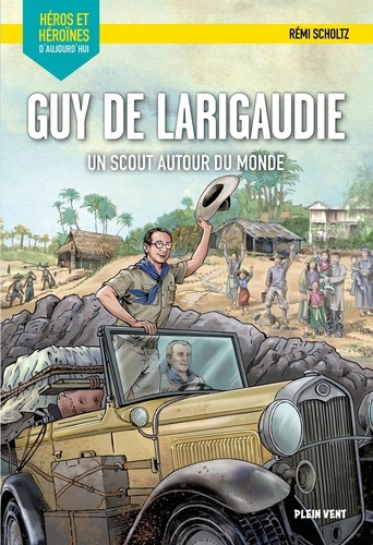 scholtz-remi-guy-de-larigaudie-un-scout-autour-du-monde_0