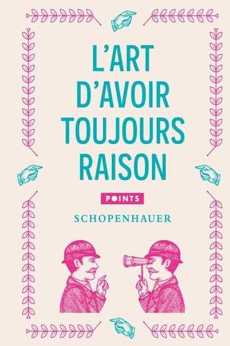 schopenhauer-arthur-l-art-d-avoir-toujours-raison_0