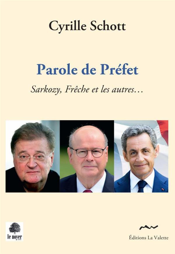 schott-cyrille-parole-de-prefet-sarkozy-freche-et-les-autres_0