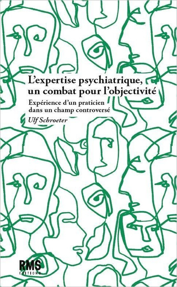 schroeter-ulf-l-expertise-psychiatrique-un-combat-pour-l-objectivite_0