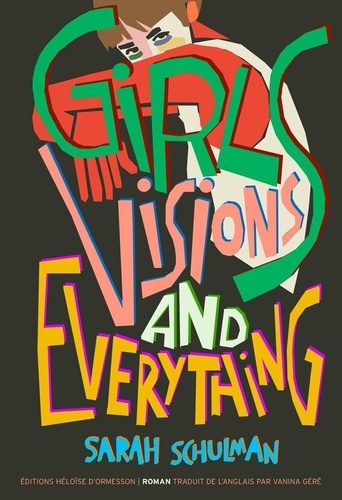 schulman-sarah-girls-visions-and-everything_0