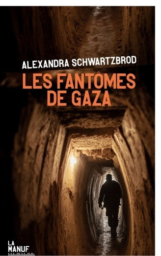 schwartzbrod-alexandra-les-fantomes-de-gaza_0