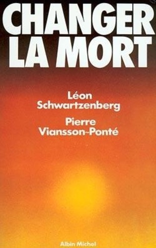 schwartzenberg-leon-changer-la-mort_0
