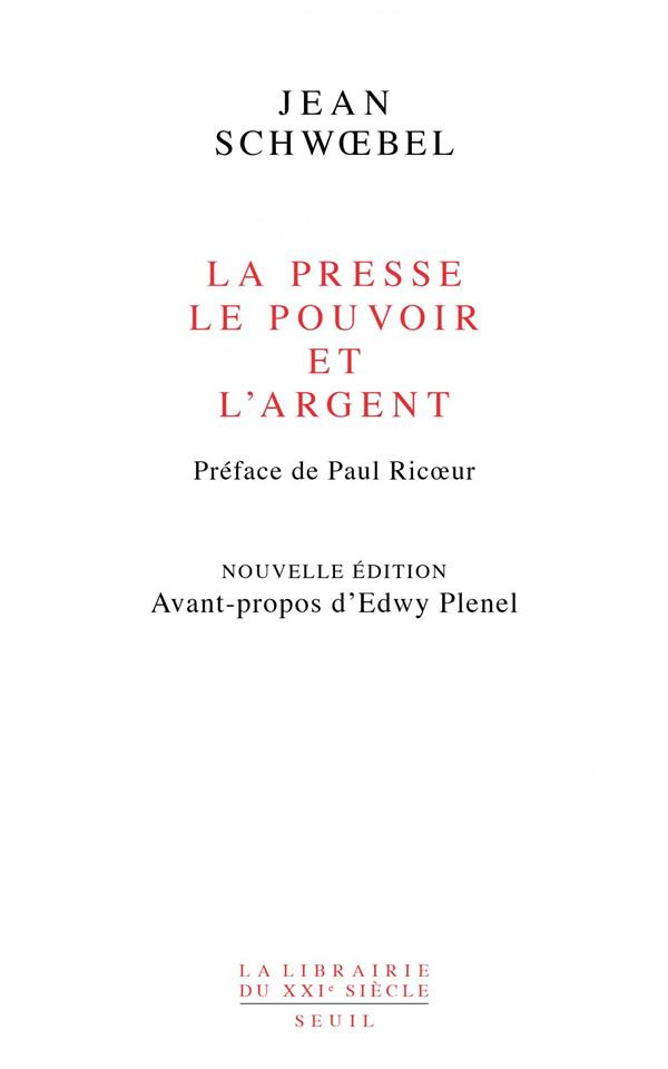 schwoebel-jean-3b-ricoeur-paul-3b-plenel-edwy-la-presse-le-pouvoir-et-l-argent-2e-edition_0
