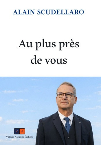 scudellaro-alain-au-plus-pres-de-vous_0