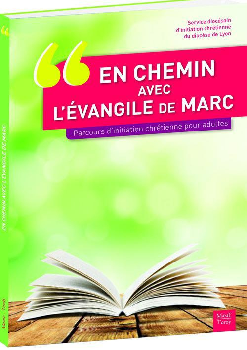 sdic-en-chemin-avec-l-evangile-de-marc-parcours-d-initiation-chretienne-pour-adultes_0