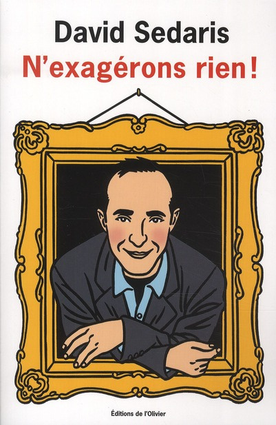 sedaris-david-3b-richard-nicolas-n-exagerons-rien_0