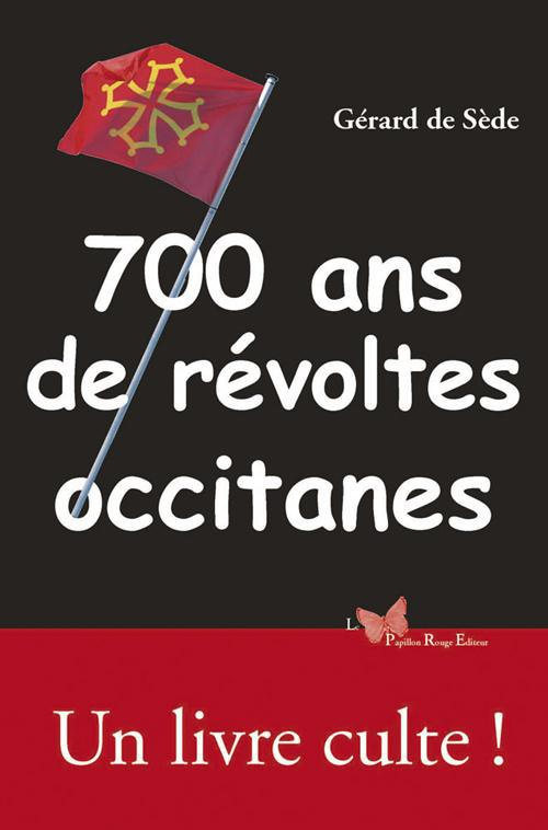 sede-gerard-de-3b-bove-jose-3b-rouquette-yves-700-ans-de-revoltes-occitanes_0