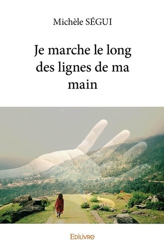 segui-michele-je-marche-le-long-des-lignes-de-ma-main_0