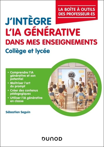 seguin-sebastien-j-integre-l-ia-generative-dans-mes-enseignements-college-et-lycee_0