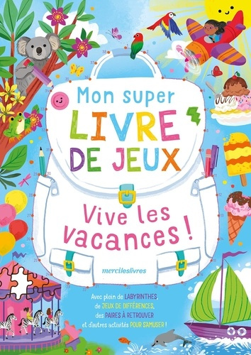 selbert-kathryn-mon-super-livre-de-jeux-vive-les-vacances-avec-plein-de-labyrinthes-de-jeux-de-differences-de_0