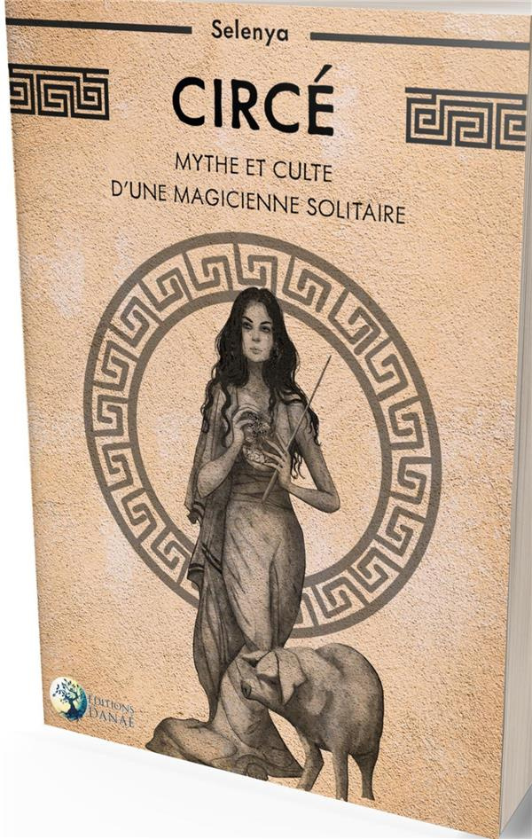 selenya-circe-mythe-et-culte-d-une-magicienne-solitaire_0