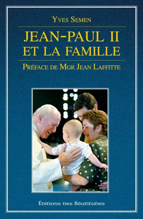 semen-yves-3b-laffitte-jean-jean-paul-ii-et-la-famille_0